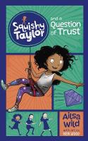 Book Cover for Squishy Taylor and a Question of Trust by Ailsa Wild