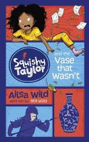 Book Cover for Squishy Taylor and the Vase that Wasn't by Ailsa Wild