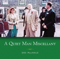 Book Cover for A Quiet Man Miscellany by Des MacHale