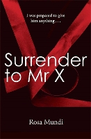 Book Cover for Surrender to Mr X by Rosa Mundi