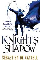 Book Cover for Knight's Shadow by Sebastien de Castell