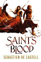 Book Cover for Saint's Blood by Sebastien de Castell