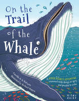 Book Cover for On the Trail of the Whale by Camilla De la Bédoyère