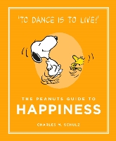 Book Cover for The Peanuts Guide to Happiness by Charles M. Schulz