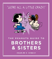 Book Cover for The Peanuts Guide to Brothers and Sisters by Charles M. Schulz