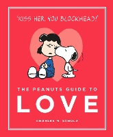 Book Cover for The Peanuts Guide to Love by Charles M. Schulz