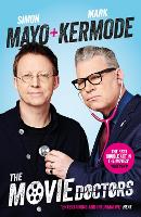 Book Cover for The Movie Doctors by Simon Mayo, Mark Kermode