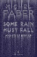 Book Cover for Some Rain Must Fall And Other Stories by Michel Faber