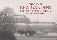 Book Cover for The Story of Kew Gardens by Lynn Parker, Kiri Ross-Jones