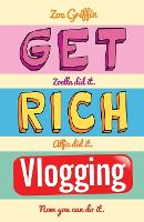 Book Cover for Get Rich Blogging by Zoe Griffin