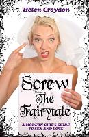 Book Cover for Screw the Fairytale by Helen Croydon