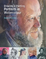 Book Cover for Drawing & Painting Portraits in Watercolour by David Thomas