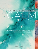 Book Cover for Paint Yourself Calm by Jean Haines