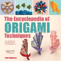 Book Cover for The Encyclopedia of Origami Techniques by Nick Robinson