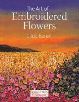 Book Cover for The Art of Embroidered Flowers by Gilda Baron