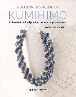 Book Cover for A Beginner's Guide to Kumihimo by Donna McKean-Smith