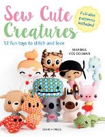 Book Cover for Sew Cute Creatures by Mariska Vos-Bolman