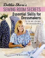 Book Cover for Debbie Shore's Sewing Room Secrets: Essential Skills for Dressmakers by Debbie Shore