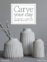 Book Cover for Carve Your Clay by Hilda Carr