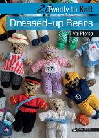 Book Cover for 20 to Knit: Dressed-up Bears by Val Pierce