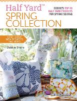 Book Cover for Half Yard™ Spring Collection by Debbie Shore