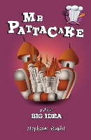 Book Cover for Mr Pattacake and the Big Idea by Stephanie Baudet