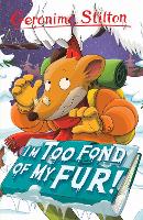 Book Cover for I'm Too Fond of My Fur! by Geronimo Stilton