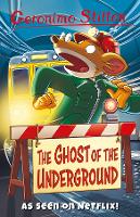 Book Cover for The Ghost Of The Underground by Geronimo Stilton