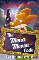 Book Cover for Geronimo Stilton: The Mona Mousa Code by Geronimo Stilton