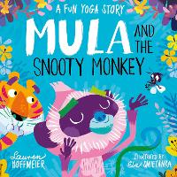 Book Cover for Mula and the Snooty Monkey: A Fun Yoga Story by Lauren Hoffmeier