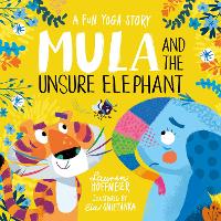 Book Cover for Mula and the Unsure Elephant: A Fun Yoga Story by Lauren Hoffmeier