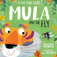 Book Cover for Mula and the Fly: A Fun Yoga Story  by Lauren Hoffmeier