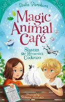 Book Cover for Magic Animal Cafe: Shazza the Homesick Cockatoo by Stella Tarakson