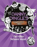 Book Cover for Danny Dingle's Fantastic Finds: The Villain Defence Vessel (book 7) by Angie Lake