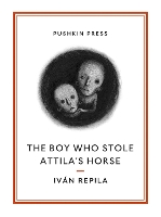 Book Cover for The Boy Who Stole Attila’s Horse by Iván Repila, David Roberts