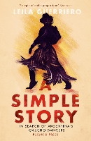 Book Cover for A Simple Story by Leila Guerriero