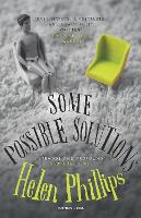 Book Cover for Some Possible Solutions by Helen Phillips