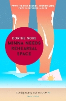 Book Cover for Minna Needs Rehearsal Space by Dorthe Nors