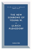 Book Cover for The New Sorrows of Young W. by Ulrich Plenzdorf