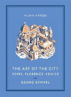 Book Cover for The Art of the City by Georg Simmel