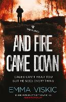 Book Cover for And Fire Came Down by Emma Viskic