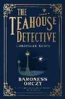 Book Cover for Unravelled Knots by Baroness Orczy