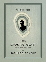 Book Cover for The Looking-Glass by Machado de Assis