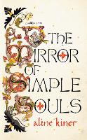 Book Cover for The Mirror of Simple Souls by Aline Kiner