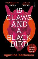 Book Cover for Nineteen Claws and a Black Bird by Agustina Bazterrica