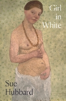 Book Cover for Girl in White by Sue Hubbard