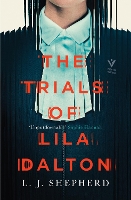 Book Cover for The Trials of Lila Dalton by L. J. Shepherd