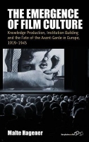 Book Cover for The Emergence of Film Culture by Malte Hagener