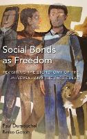 Book Cover for Social Bonds as Freedom by Paul Dumouchel