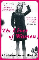 Book Cover for The Lives of Women by Christine Dwyer Hickey